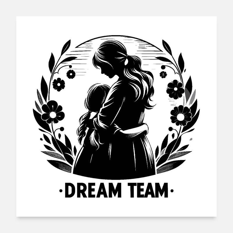 Cadeau d’équipe de rêve mère et fille Poster 60 x 60 cm