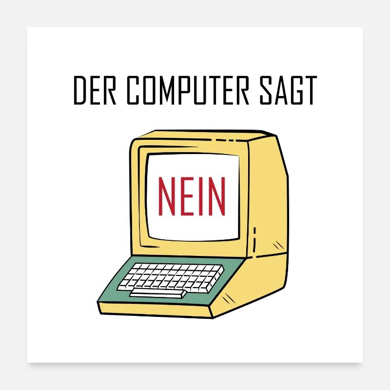 Retro Funny Computer Sagt Nein - Geeky Tech Nerd Poster 24" x 24" (60x60 cm)