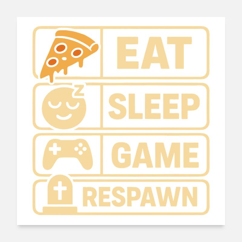 Conception du jeu Eat Sleep Respawn Poster 60 x 60 cm