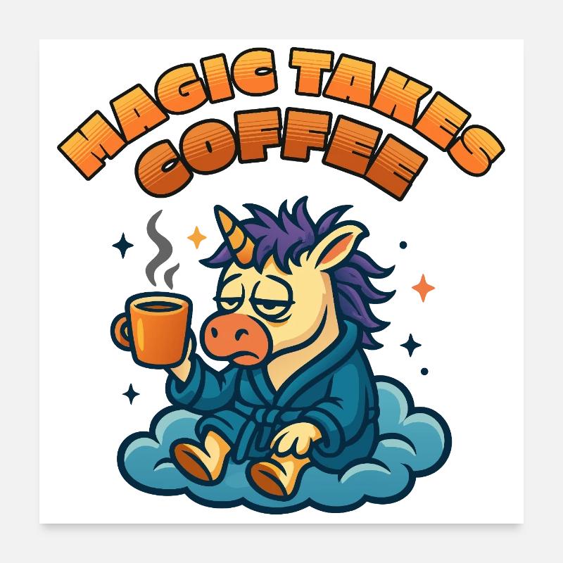 Sleep-inducing unicorn needs coffee Poster 24" x 24" (60x60 cm)