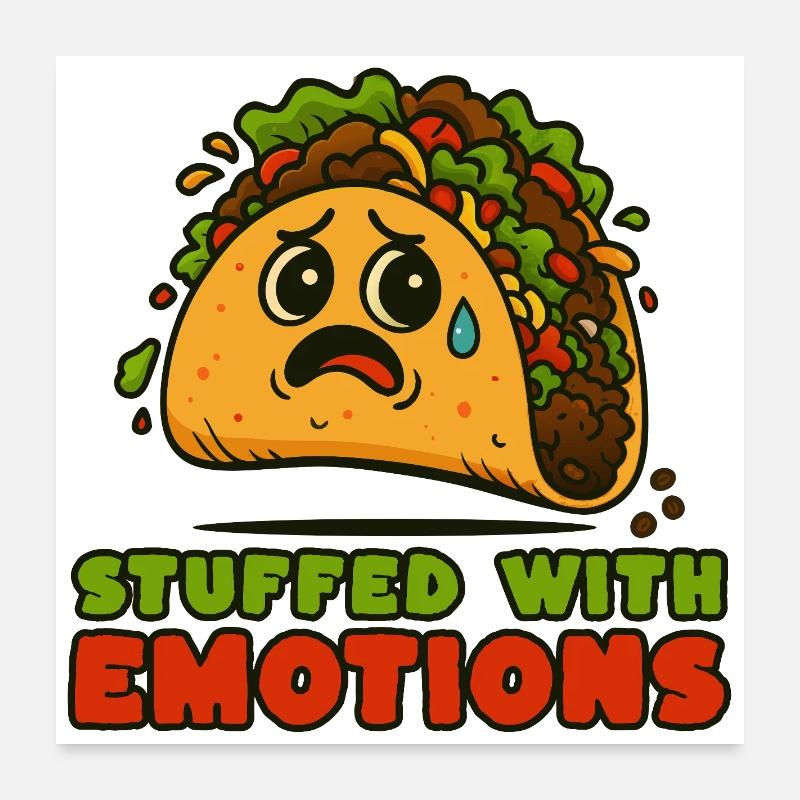 Tacos filled with emotion Poster 24" x 24" (60x60 cm)