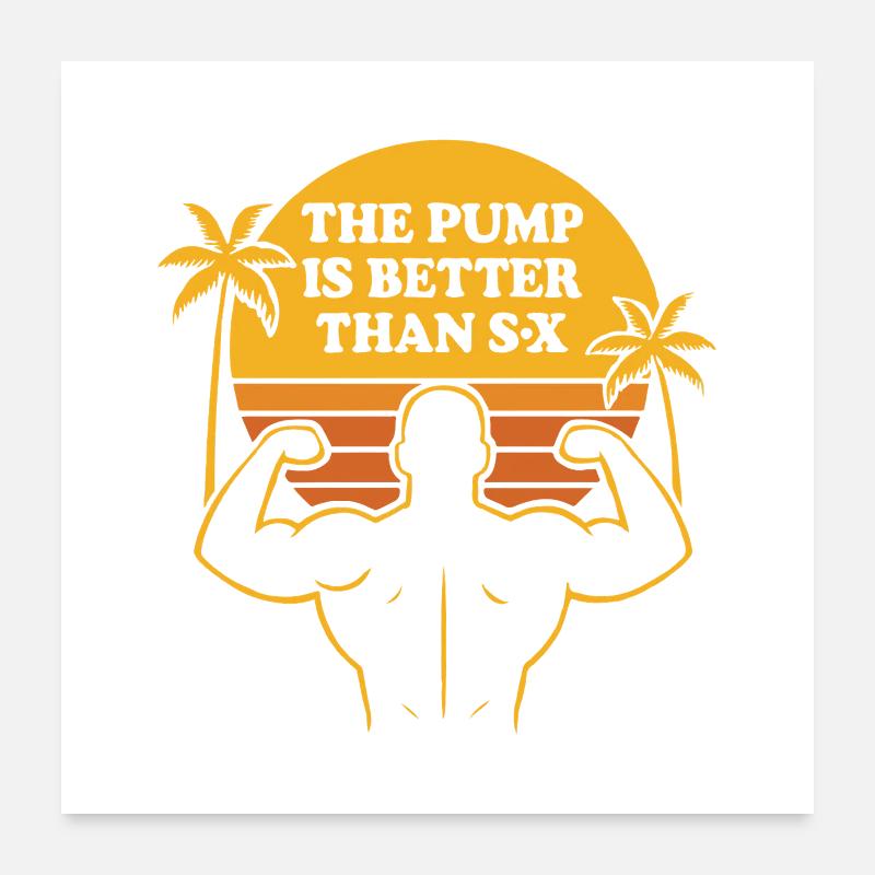 Der Pump ist besser – Gym Tee Poster 60x60 cm