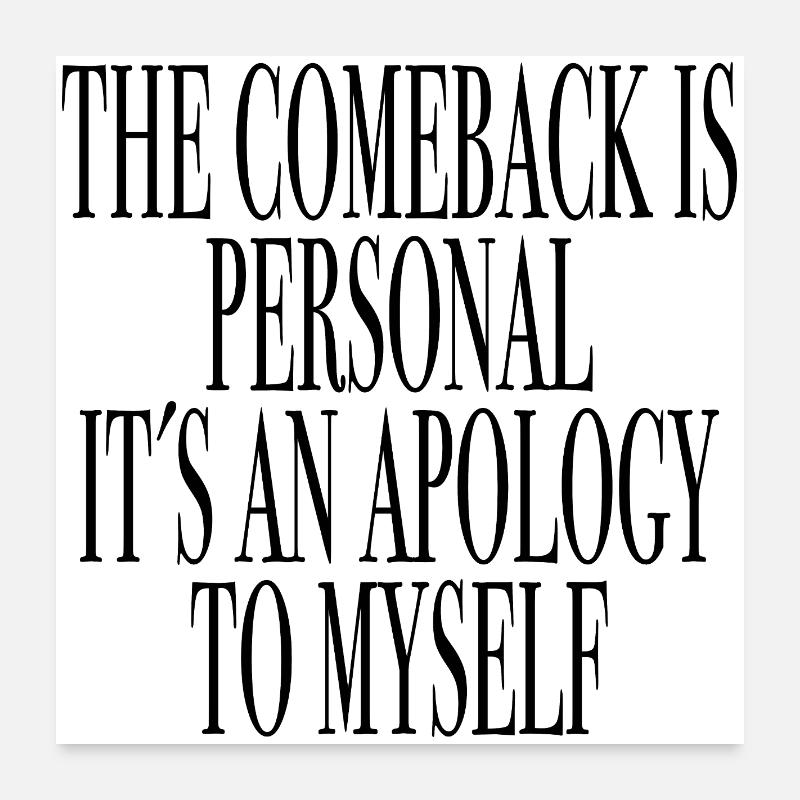 mindset comeback apology Poster 60 x 60 cm