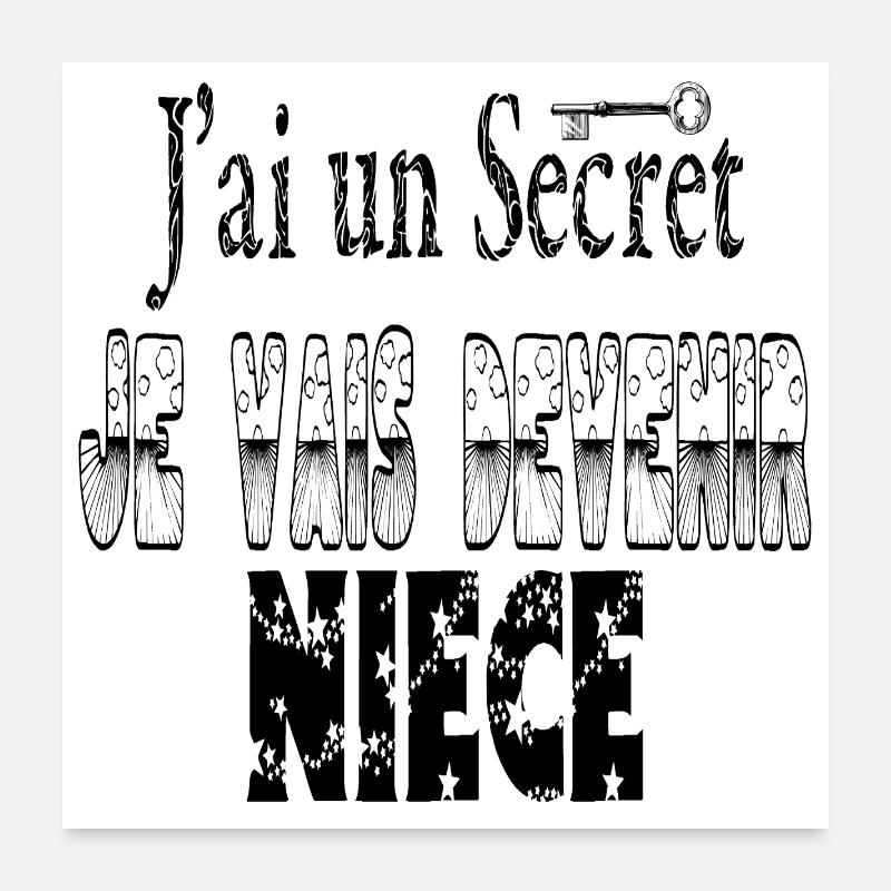 I have a secret I'm going to become a niece Poster 24" x 24" (60x60 cm)