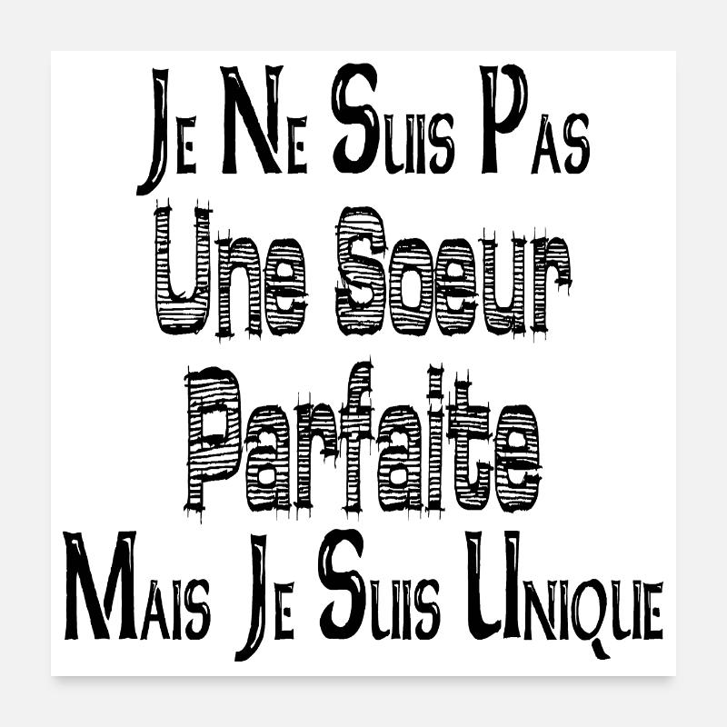 Pas une Sœur Parfaite Mais je suis Unique Poster 60 x 60 cm
