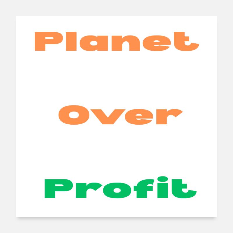 LA PLANÈTE PLUTÔT QUE LE PROFIT - Poster 60 x 60 cm - blanc
