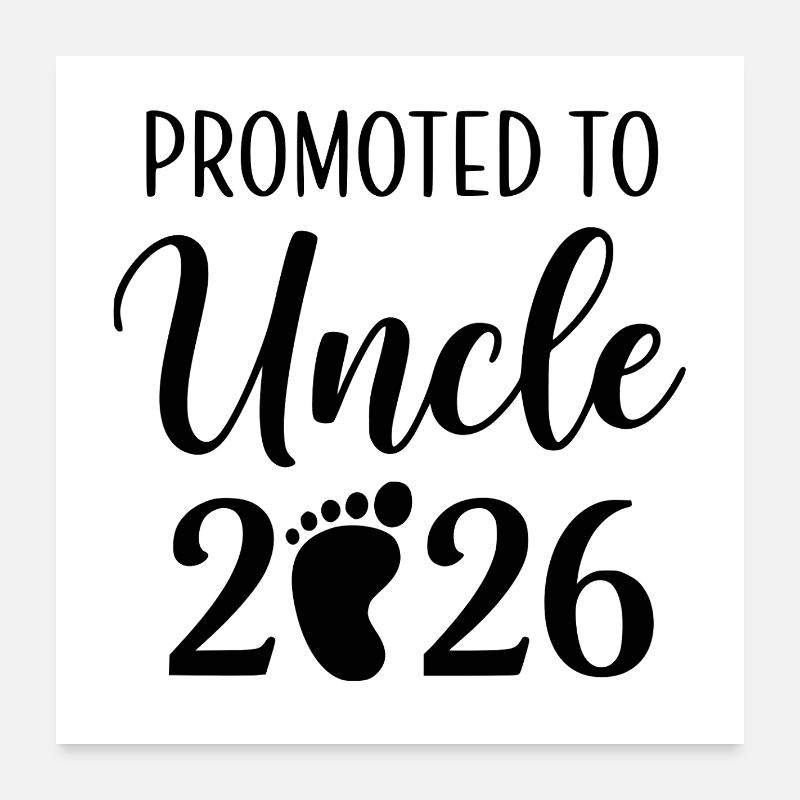 Promu au rang d’oncle 2026 Poster 60 x 60 cm