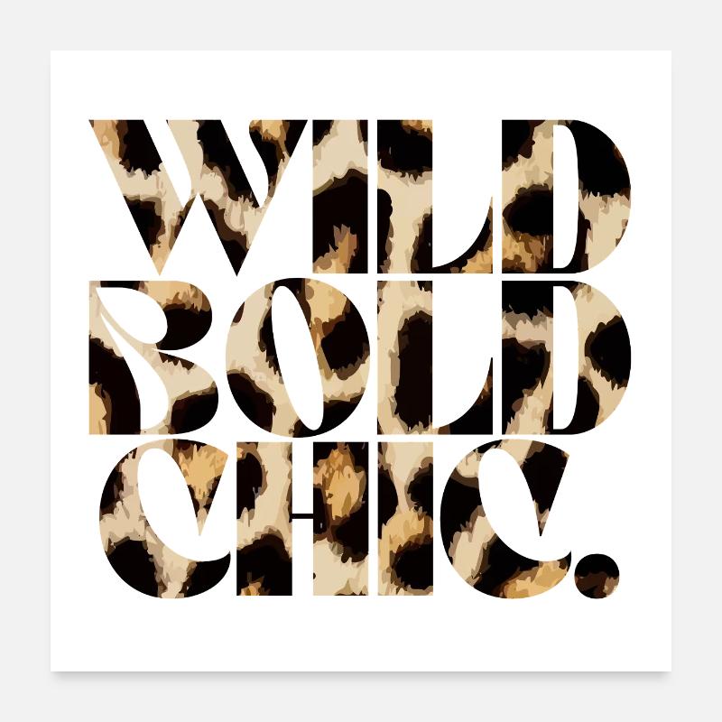 Wild Bold Chic Typografie Poster 60x60 cm