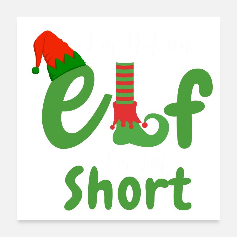 Ich bin nicht klein, ich bin ein Elf Poster 60x60 cm