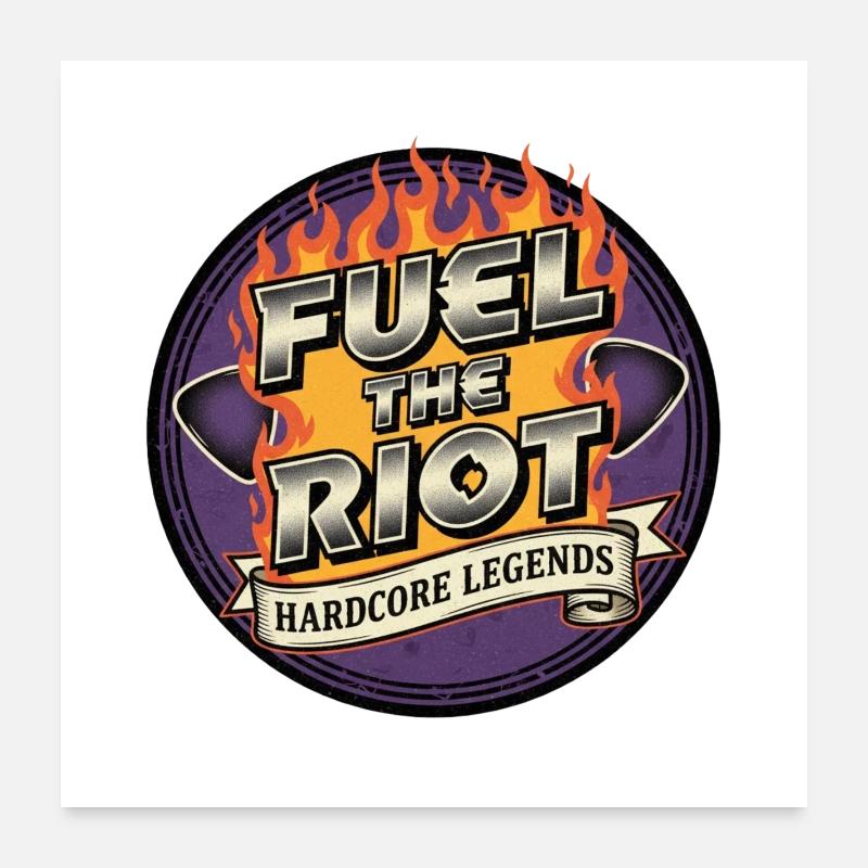 Alimentez les légendes du Riot Hardcore Poster 60 x 60 cm