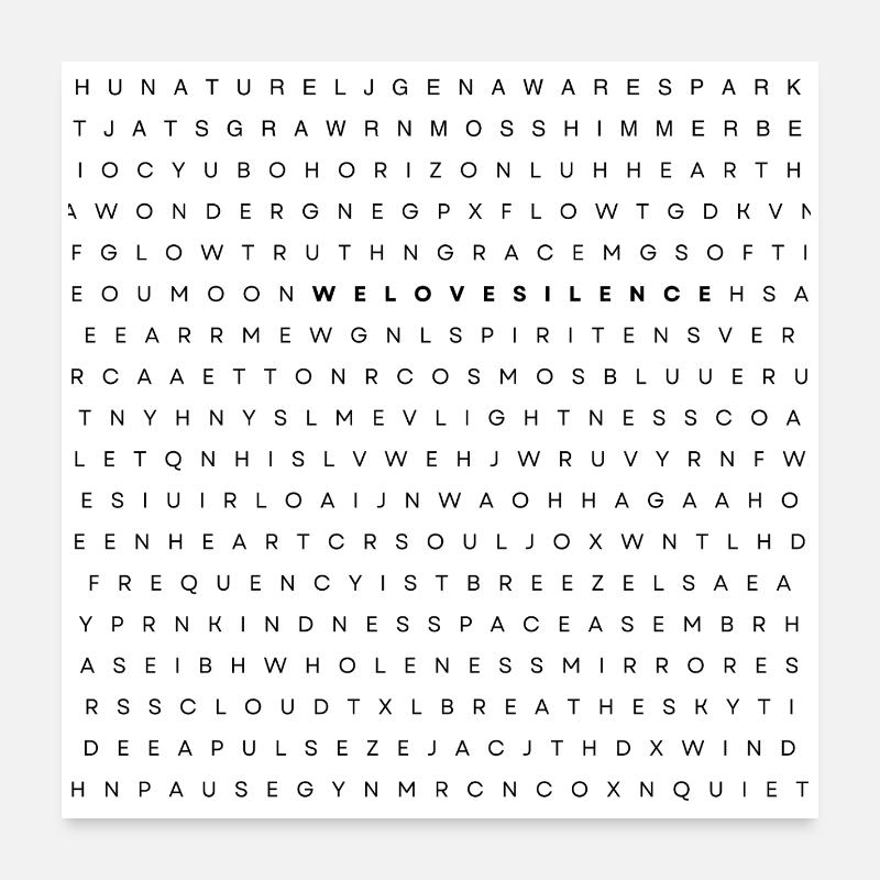 we love silence Poster 60x60 cm
