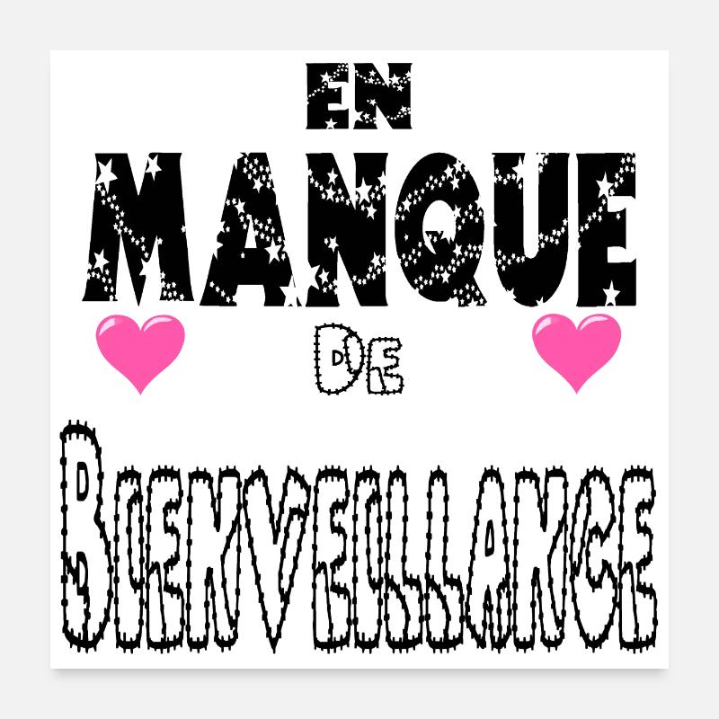 En Manque De Bienveillance Poster 60 x 60 cm