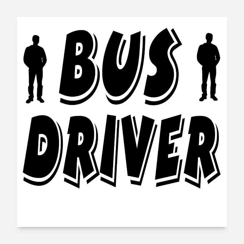 Busfahrer Poster 60x60 cm