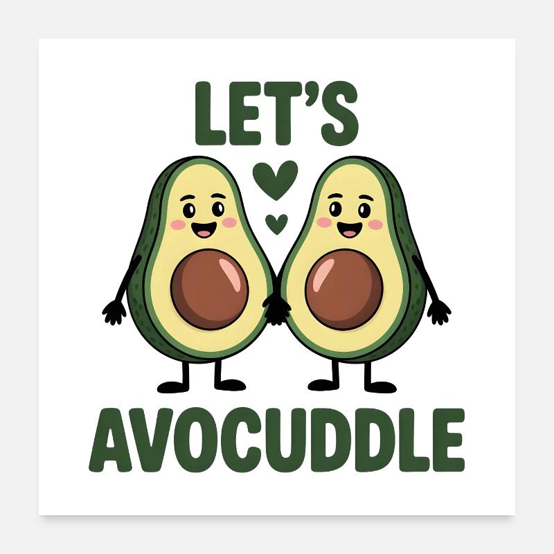 Let’s Avocuddle - Conception amusante de couple d’avocat Poster 60 x 60 cm