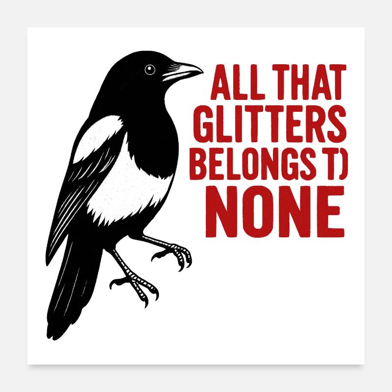 Crow and red glitter saying Poster 24" x 24" (60x60 cm)