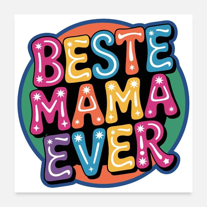 Beste Mama Ever – Bunte Bubbelkunst Poster 60x60 cm