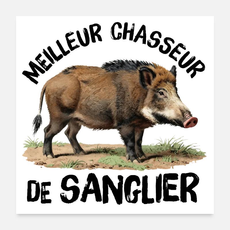 Best Wild Boar Hunter Poster 24" x 24" (60x60 cm)