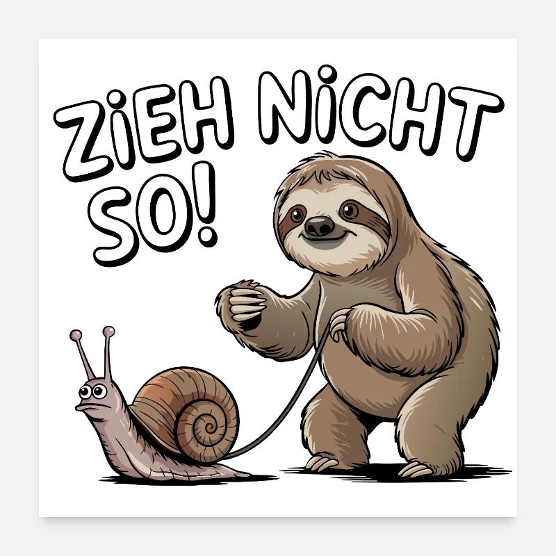 Sloth Humor Don't Pull So Cartoon Poster 24" x 24" (60x60 cm)