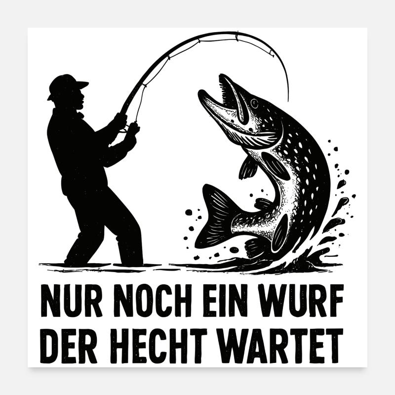 Hecht Wartet Ein Wurf Angeln Angler Geschenk Poster 60x60 cm