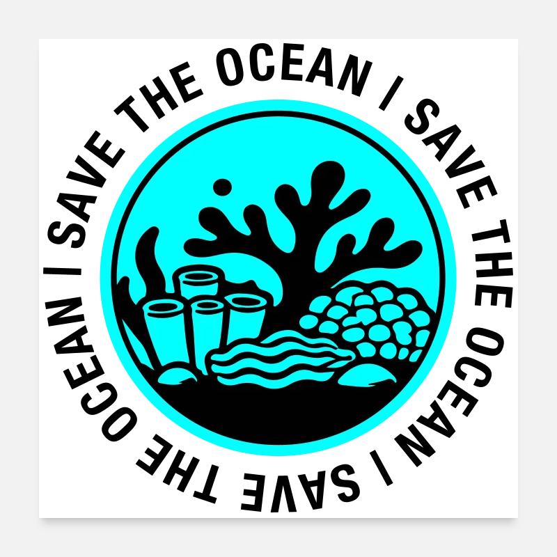 Save the Ocean Poster 24" x 24" (60x60 cm)