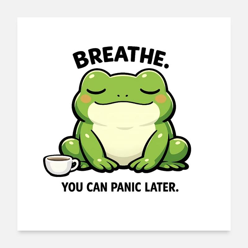 Kaffee-Frosch der Ruhe Poster 60x60 cm
