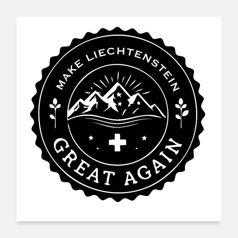 MAKE LIECHTENSTEIN GREAT AGAIN Poster 24" x 24" (60x60 cm)