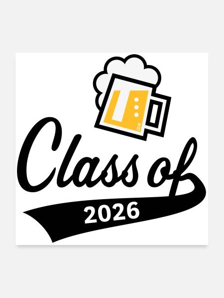 Class Of 2026 (Abschlussklasse / Bier / 3C POS) - Poster 60x60 cm - Weiß - Vorne