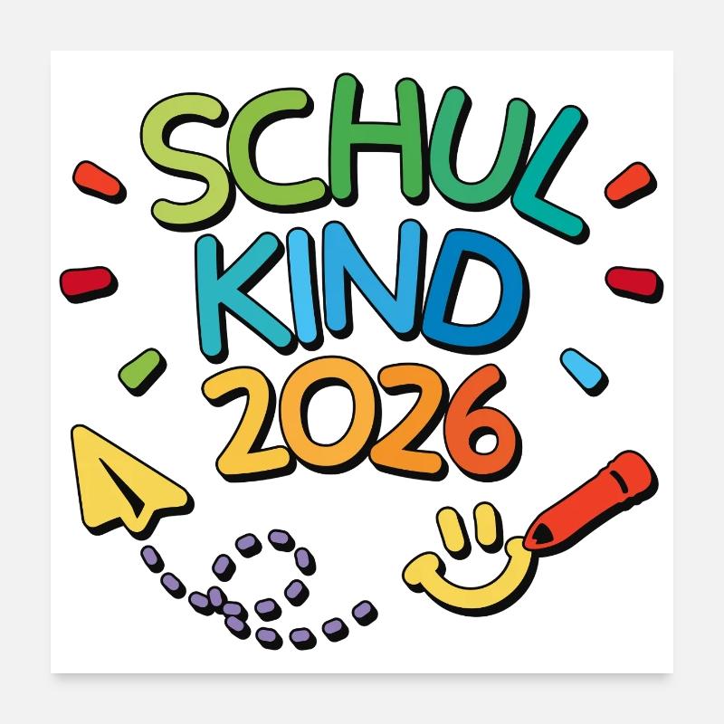 Schulkind 2026 Einschulung Schulanfang Erstklassig Poster 60x60 cm