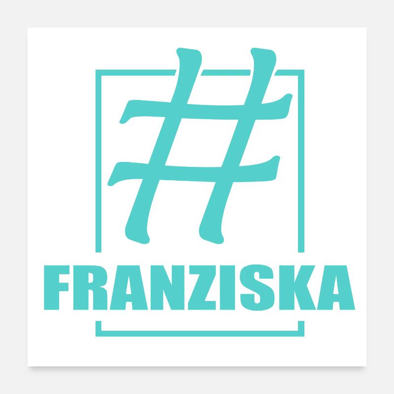 Franziska als Name Poster 60x60 cm