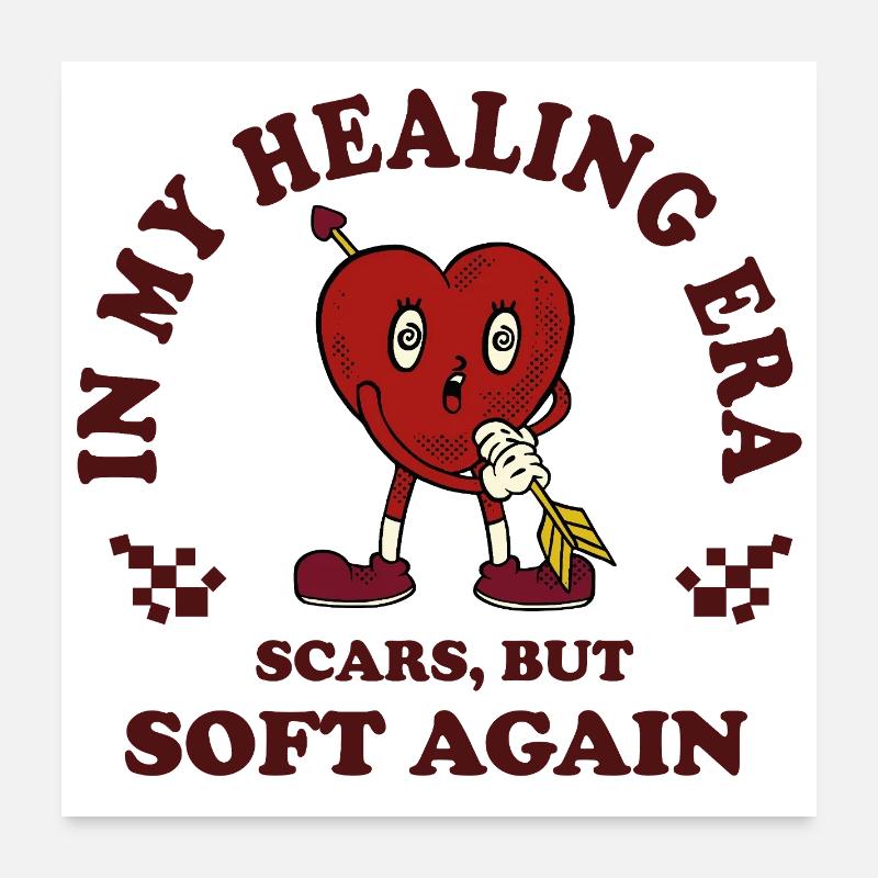 Heart Healing Era Scars Gently Poster 24" x 24" (60x60 cm)