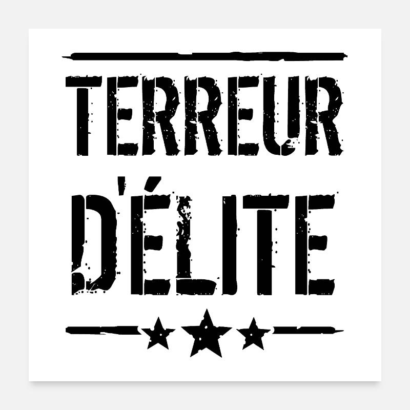 TERREUR D'ÉLITE !  Poster 60 x 60 cm