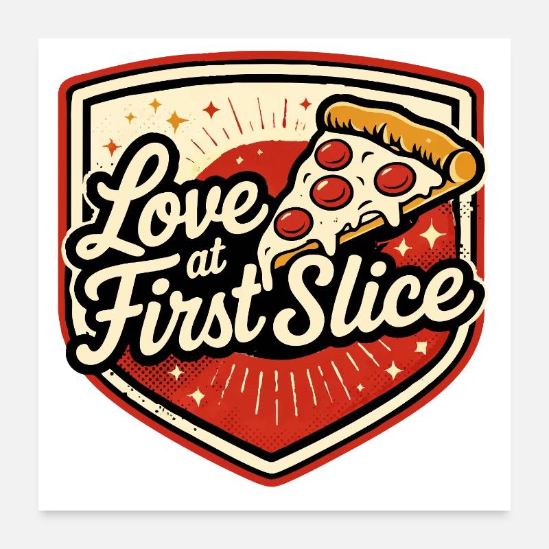 Pizza Love at first Slice Poster 60x60 cm