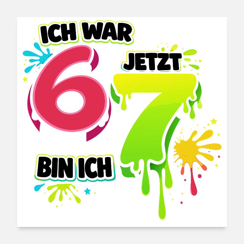 J’avais 6 ans, maintenant 7 ans, drôle, 67 anniversaires de mème Poster 60 x 60 cm
