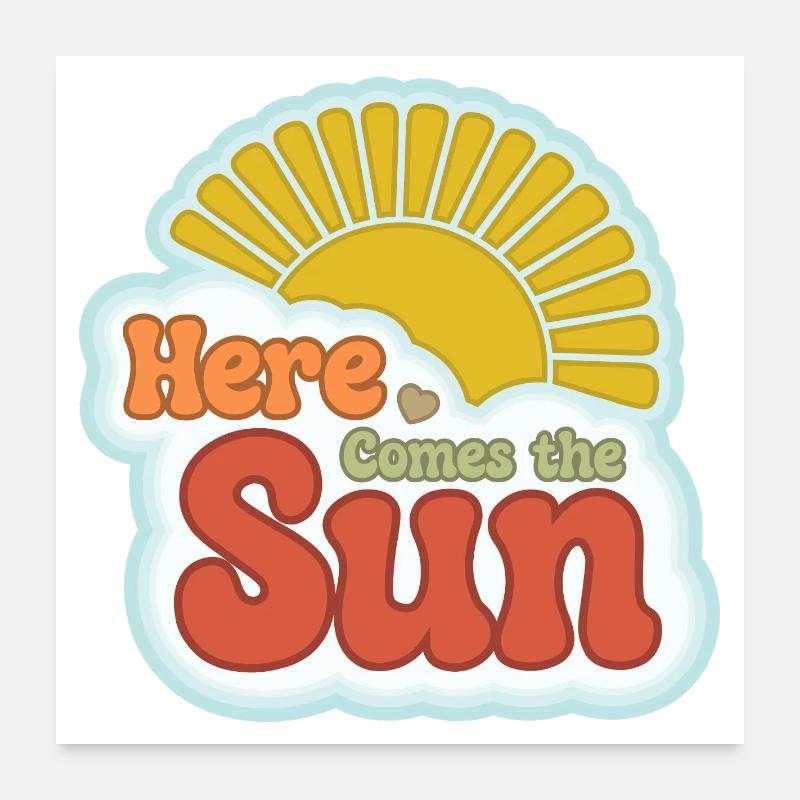 Here Comes the Sun – 60s retro Poster 24" x 24" (60x60 cm)