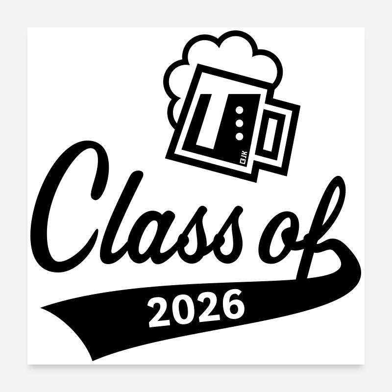 Class Of 2026 (Graduating Class / Beer / Black) Poster 24" x 24" (60x60 cm)