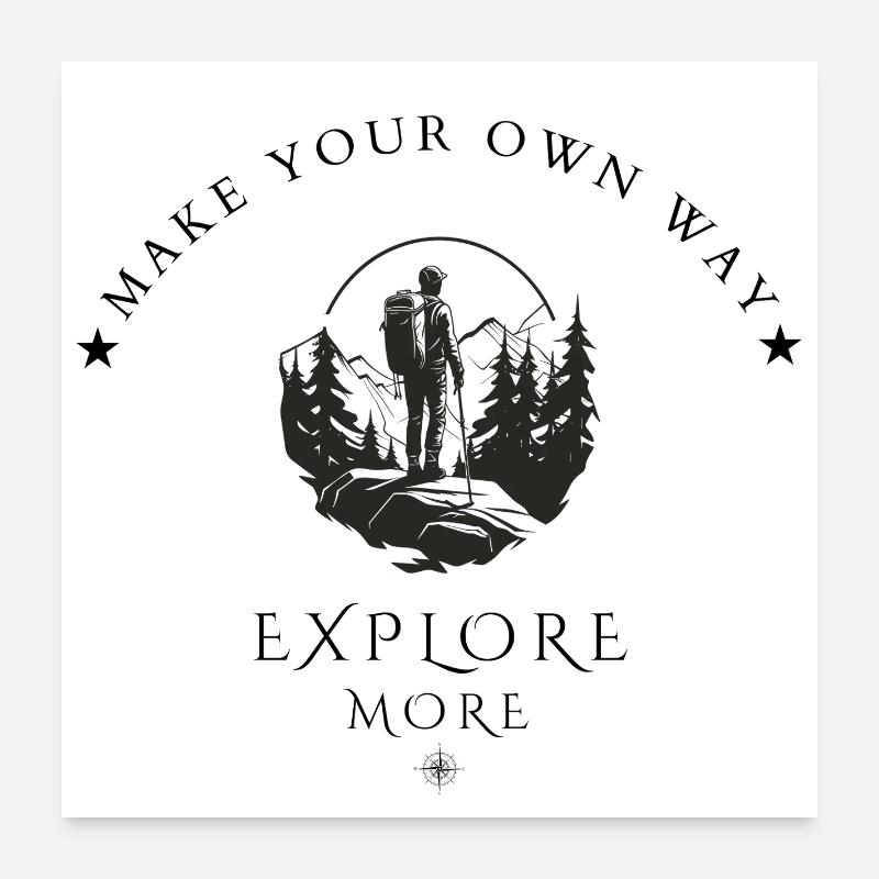 Entdecken Sie mehr – Machen Sie Ihr eigenes Wanderabenteuer Poster 60x60 cm