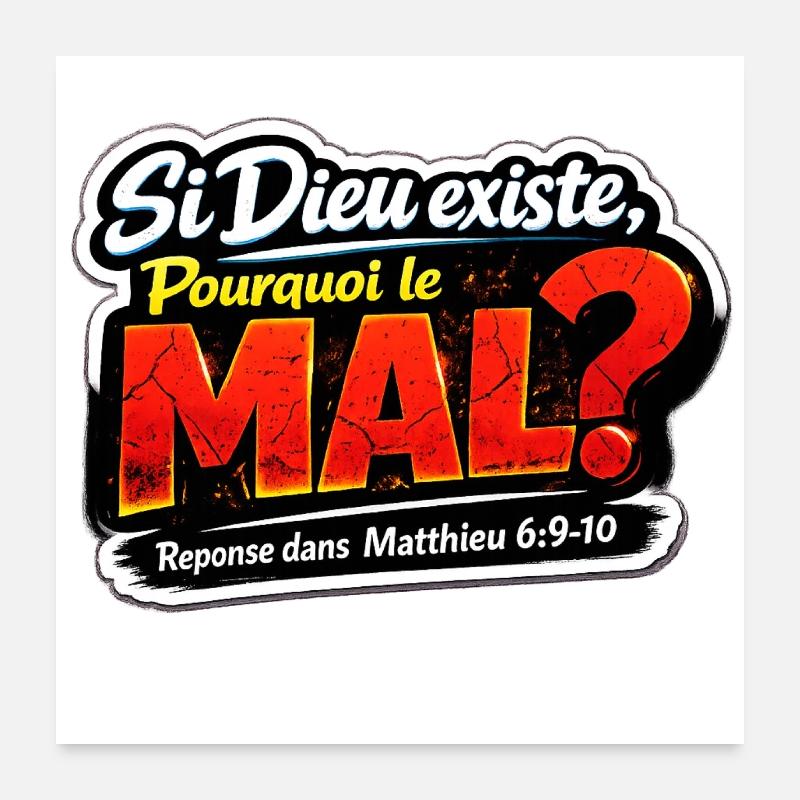 Si Dieu Existe Pourquoi le Mal Sticker Poster 60 x 60 cm