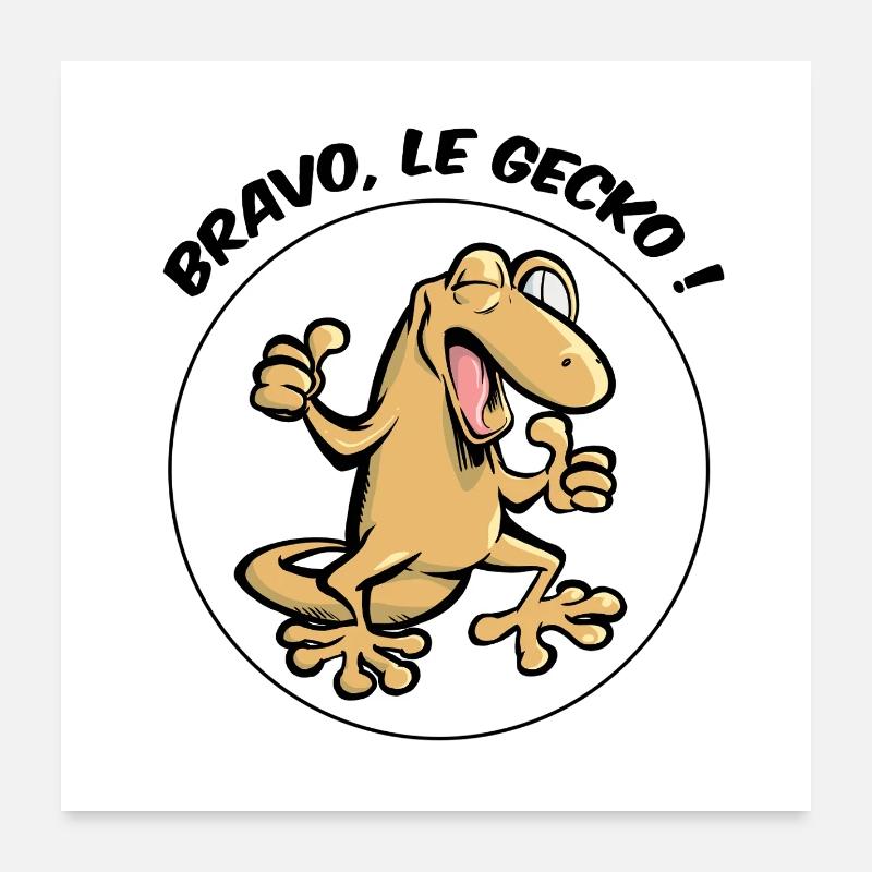 Bravo, le gecko ! Poster 60 x 60 cm