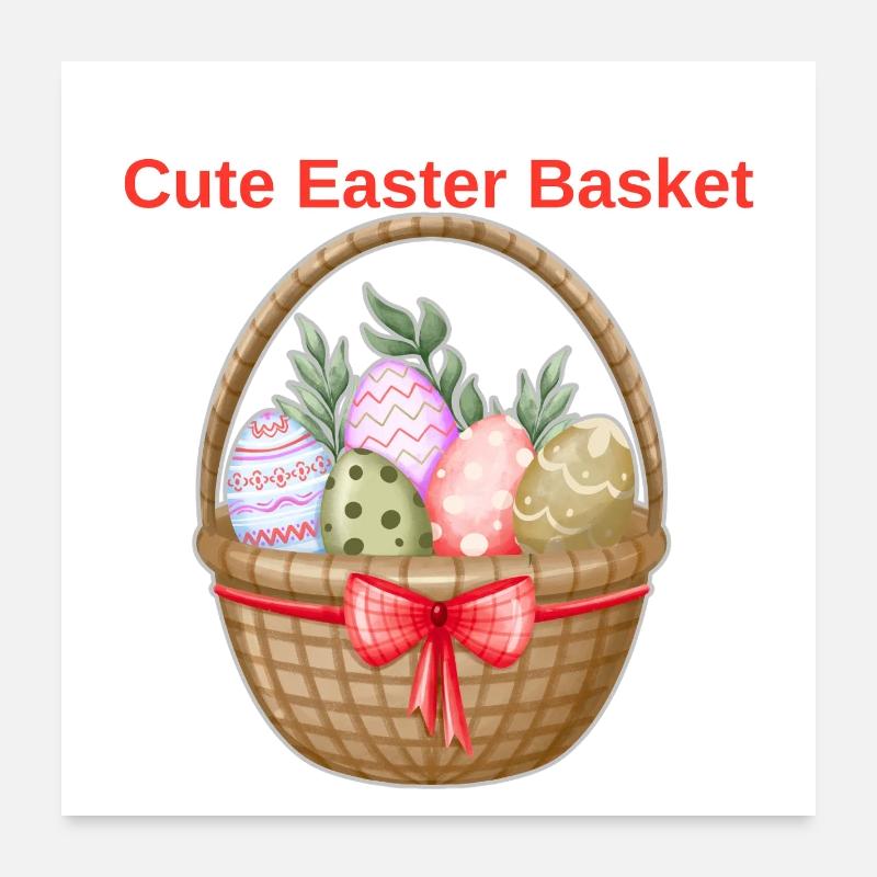 Cute Easter Basket Shirt – Easter Eggs Tee Poster 24" x 24" (60x60 cm)