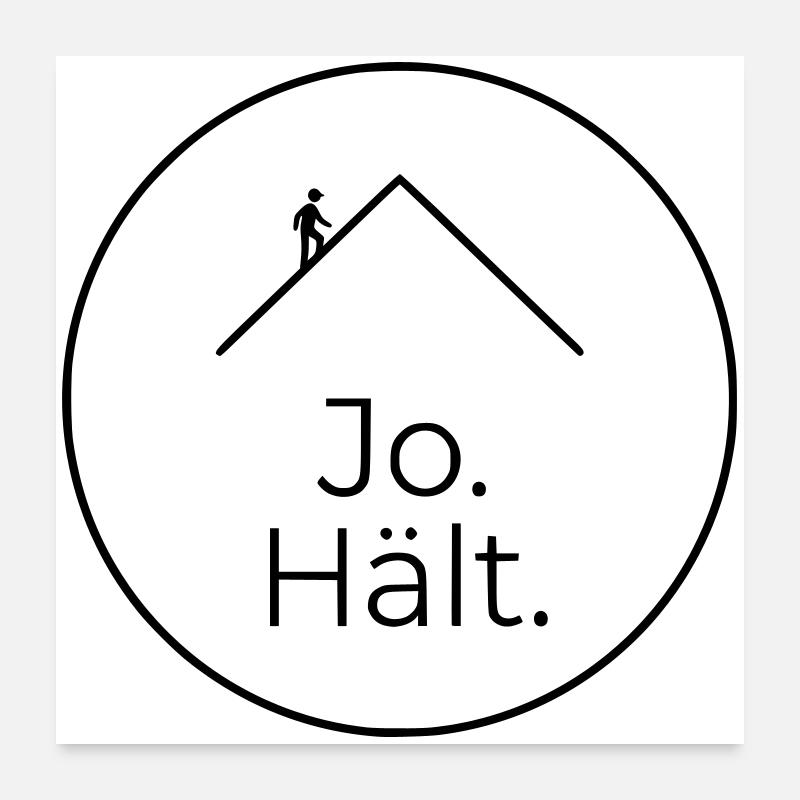 Dachdecker Jo Hält Spruch Badge Poster 60x60 cm