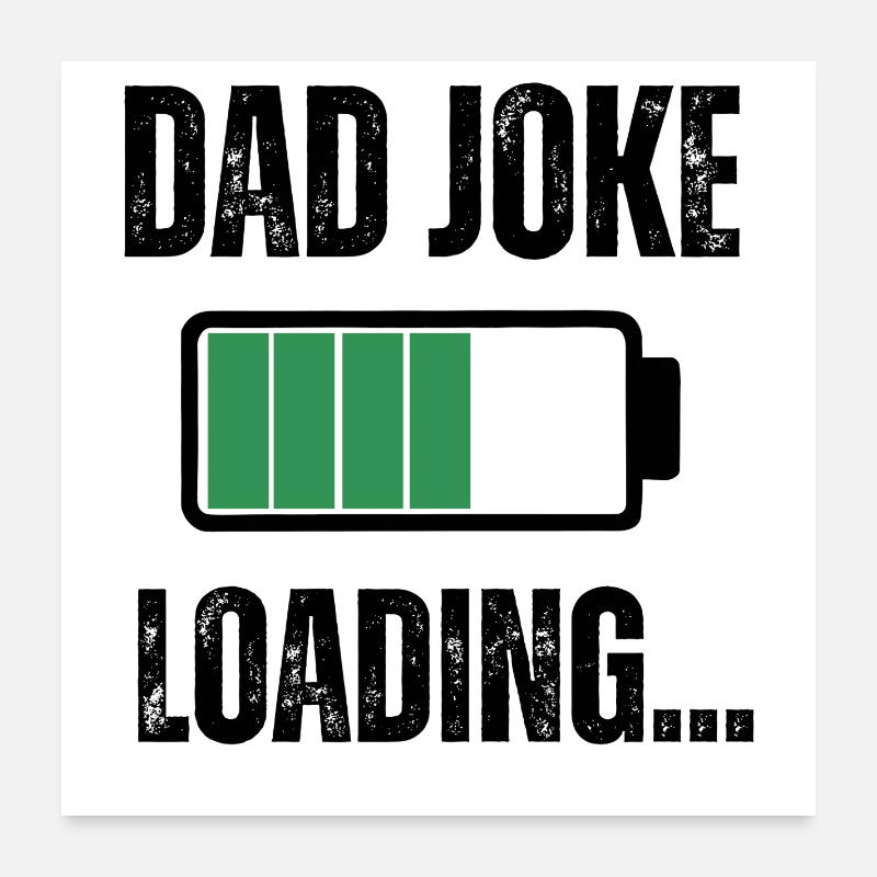 DAD JOKE  Poster 24" x 24" (60x60 cm)