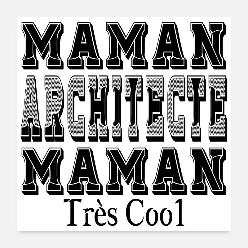 Maman Architecte Maman Très Cool Poster 60 x 60 cm