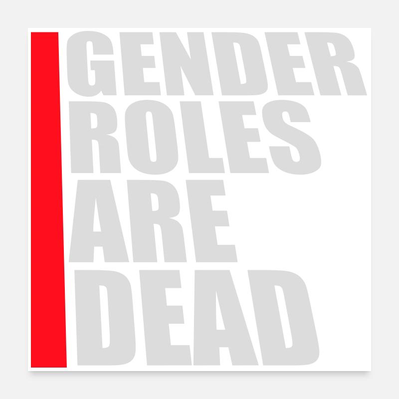 Gender Roles Are Dead Statement Freiheit Spruch Poster 60x60 cm