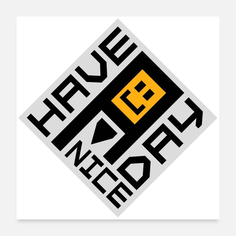 Have A Nice Day Funny Sarcastic Saying Cute Poster 24" x 24" (60x60 cm)