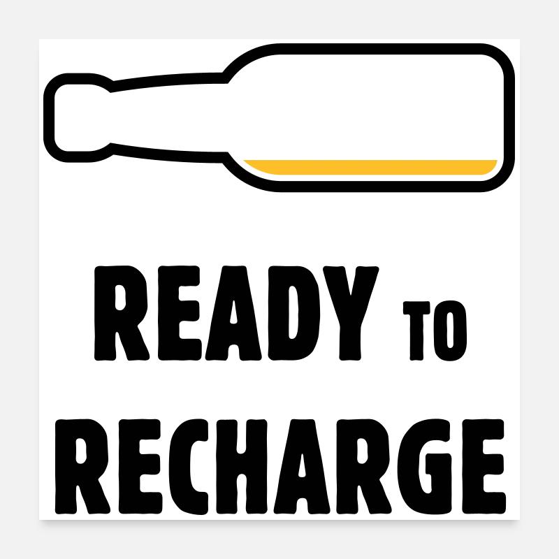 Ready To Recharge (Beer / Beer / POS 2C) Poster 24" x 24" (60x60 cm)