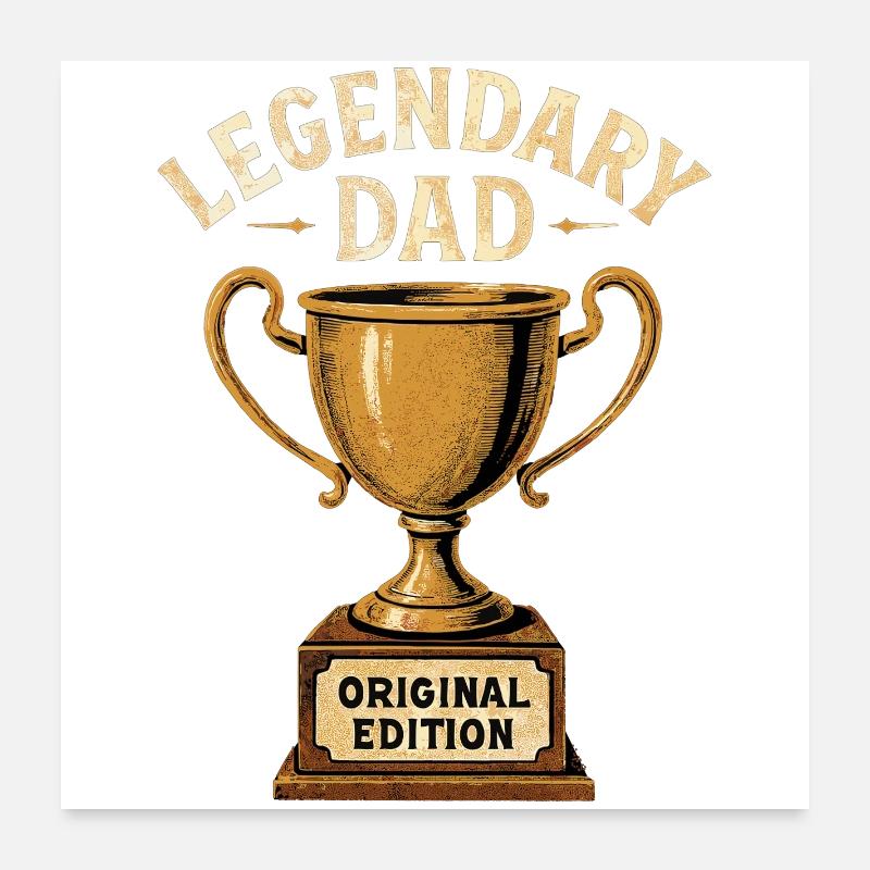 Legendary Dad – Retro Trophäe Original Edition Poster 60x60 cm