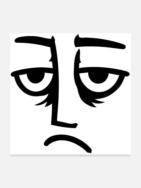 Grumpy sad disappointed face funny - Poster 24" x 24" (60x60 cm) - white - Front