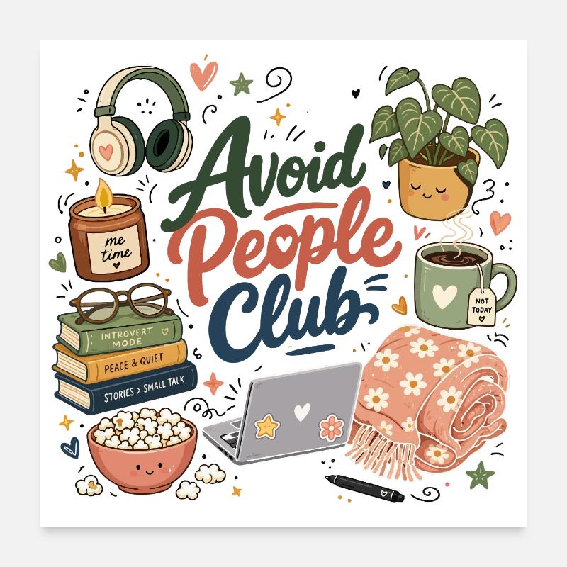 Introvertierter Humor Ruhe statt Menschen Poster 60x60 cm