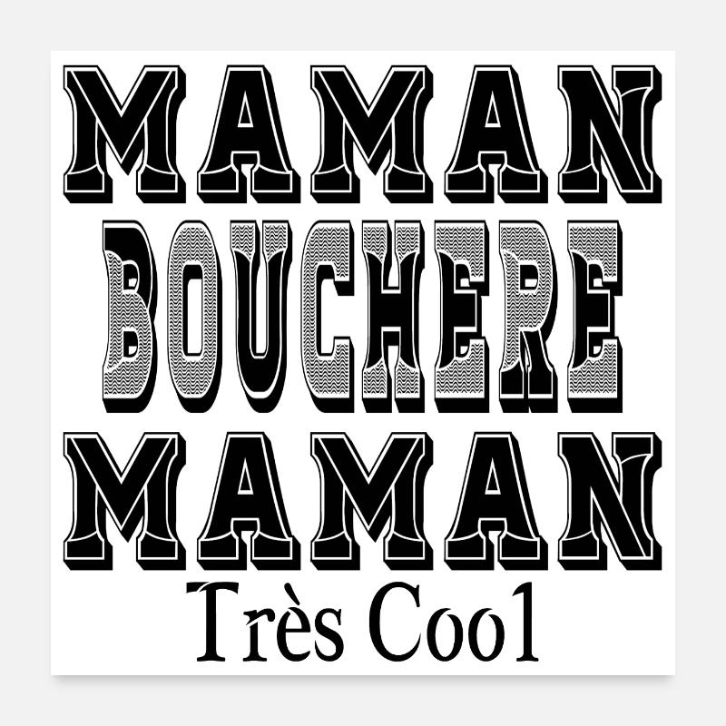 Maman Bouchère Maman Très Cool Poster 60 x 60 cm