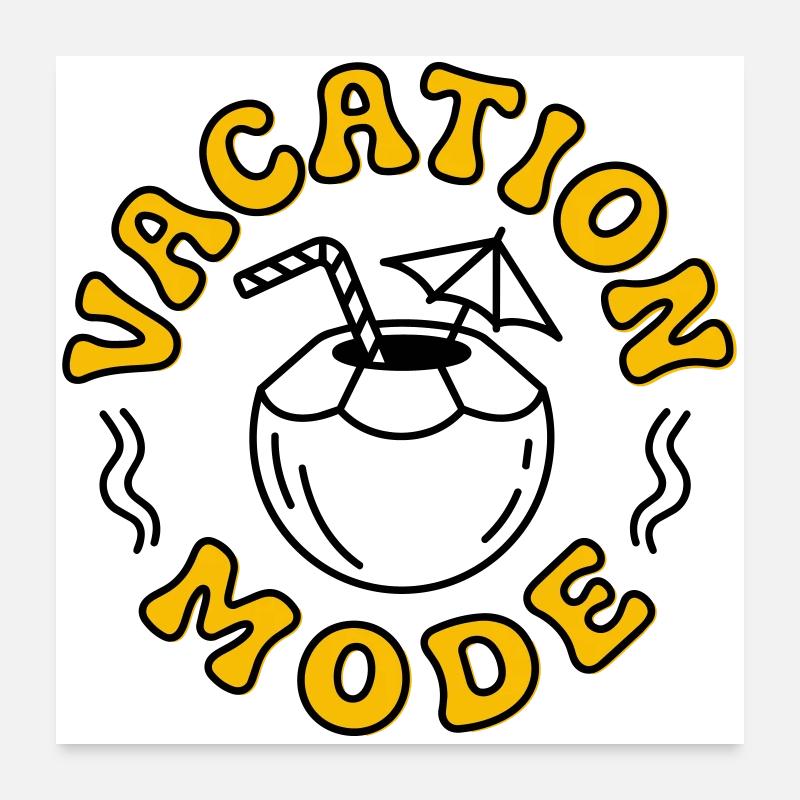 Vacation Mode Poster 24" x 24" (60x60 cm)